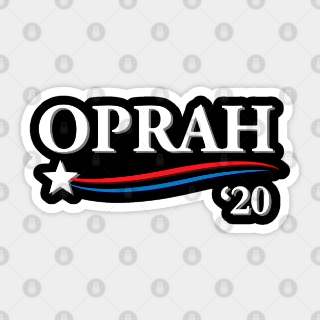 Oprah 2020 For President Sticker by joeysartworld